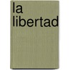 La Libertad by Jaime Barylko
