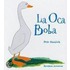 La Oca Boba