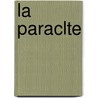 La Paraclte by Rod Randall