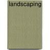 Landscaping door Joseph Allen