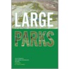 Large Parks door Julia Czerniak