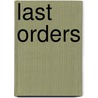 Last Orders door Patricia C. Byron