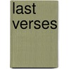 Last Verses by Susan Coolidge