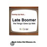 Late Boomer door Fred John Del Bianco Jr.