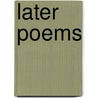 Later Poems door Will Bradley