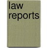 Law Reports door William MacPherson