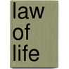 Law of Life by Anna McClure Sholl