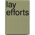 Lay Efforts