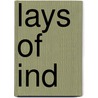 Lays Of Ind door Walter Yeldham