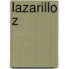 Lazarillo Z by Lazaro Gonzalez-Perez