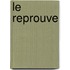 Le Reprouve