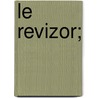 Le Revizor; by Unknown