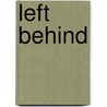 Left Behind by Sebastian Edwards