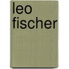 Leo Fischer by Christian Fehr