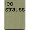Leo Strauss door Claudia Hilb