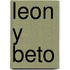 Leon y Beto