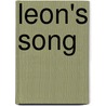 Leon's Song by Stephanie Simpson McLellan
