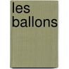 Les Ballons door Fulgence Marion