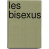 Les Bisexus door mile Laurent