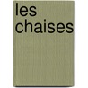 Les Chaises door Eugène Ionesco