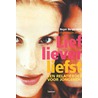 Lief, liever, liefst