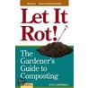 Let It Rot! by Stu Campbell