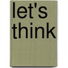 Let's Think by Jacqui Arnold