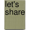 Let's Share door P.K. Hallinan