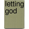 Letting God door A. Philip Parham