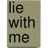 Lie With Me door Stephanie Tyler