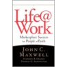 Life @ Work by Stephen R. Graves