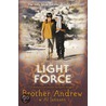 Light Force by Brother Andrew