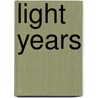 Light Years door Tammar Stein