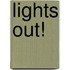Lights Out!