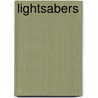Lightsabers door Pablo Hidalgo