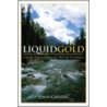 Liquid Gold door Simon Fraser