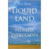 Liquid Land door Ted Levin