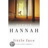 Little Face by Sophie Hannha