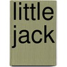 Little Jack door Roger Priddy