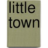 Little Town door Harlan Paul Douglass