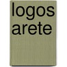 Logos Arete by Daniel Lee Baumgartner Sr.