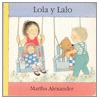 Lola y Lalo door Martha Alexander