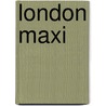 London Maxi door Onbekend