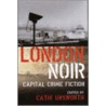 London Noir door Cathi Unsworth