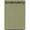 Londonderry door Londonderry Historical Society