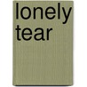 Lonely Tear door Bryan O'Connor