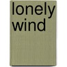 Lonely Wind door Dr Suzanne Schmidt