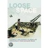 Loose Space