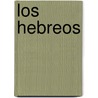 Los Hebreos door Julio Domingo Baz n