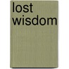 Lost Wisdom door Una McGovern
